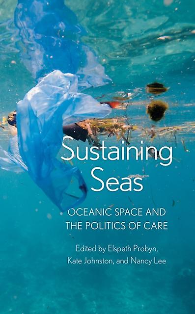 Sustaining Seas by Nancy Lee Paperback Book