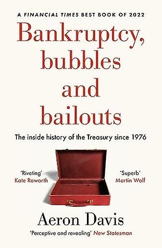 Bankruptcy Bubbles And Bailouts by Aeron Davis Paperback