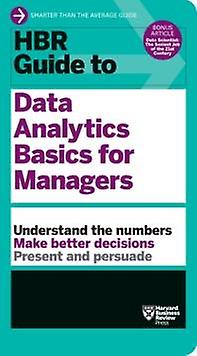 Hbr Guide To Data Analytics Basics For Managers Hbr Guide Series by Harvard Business Review Paperback Book