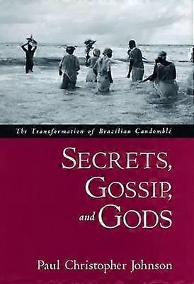 Secrets Gossip and Gods