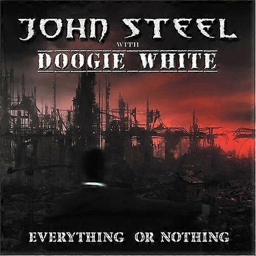 John Steel Everything Or Nothing CD (2017) NEW