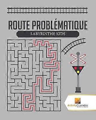 Route Problmatique  Labyrinthe Kids
