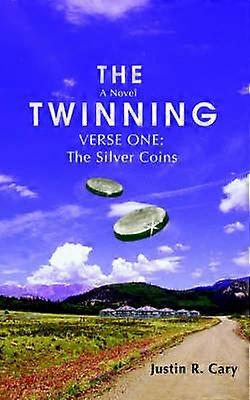 The Twinning Verse One The Silver Coins