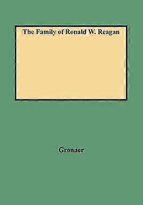 The Family of Ronald W Reagan