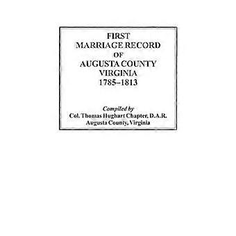 Erstes Heiratsregister von Augusta County, Virginia, 1785-1813