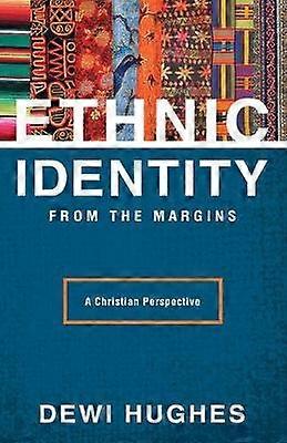 Ethnic Identity from the Margins