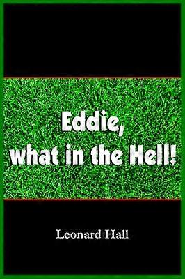 Eddie Was zur Hölle!