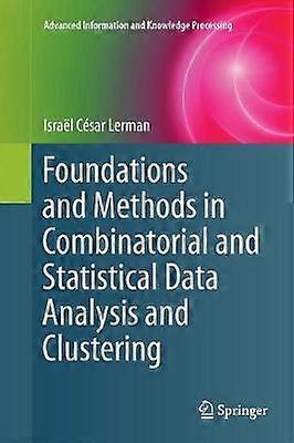 Fondamenti e metodi nell'analisi e clustering di dati combinatori e statistici
