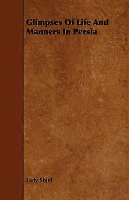 Glimtar av livet och seder i Persien
