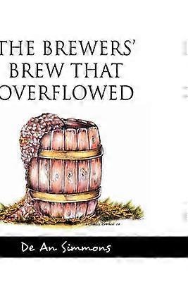 The Brewers' Brew That Overflowed