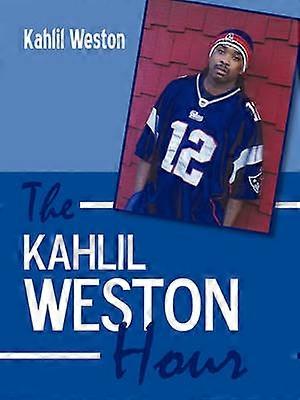 The Kahlil Weston Hour