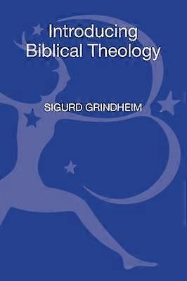 Introducing Biblical Theology