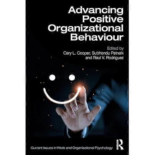 Advancing Positive Organizational Behaviour