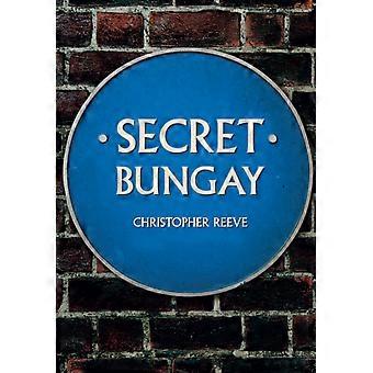 Secret Bungay - Christopher Reeve