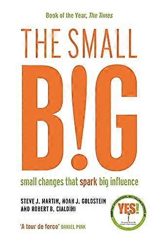 The small BIG Small Changes that Spark Big Influence