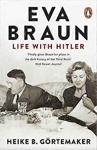Eva Braun: Leben mit Hitler
