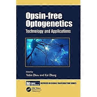 Opsinfreie Optogenetik: Technologie und Anwendungen