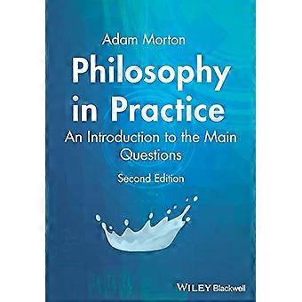 Philosophie en pratique : une Introduction aux principales Questions