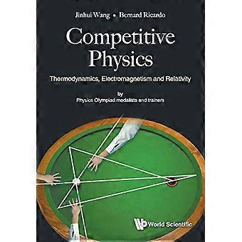Competitivo fisica: Termodinamica, elettromagnetismo e relatività