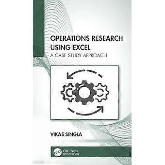 Operations Research Using Excel A Case Study Approach - Vikas Singla - Paperback - en Book