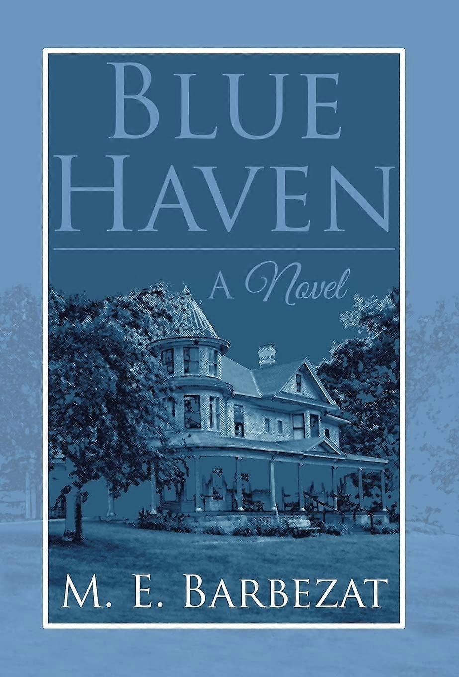 Blue haven a novel