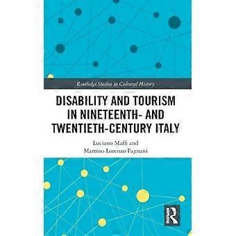Deficiência e Turismo na Itália dos Séculos XIX e XX - Luciano Maffi - Capa Dura - Livro em Inglês - História