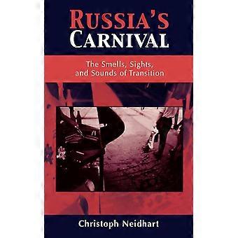O Carnaval da Rússia: Os Cheiros, as Imagens e os Sons da Transição - Christoph Neidhart - Brochura - Livro em Inglês - História