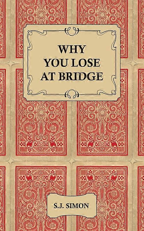 Why You Lose At Bridge