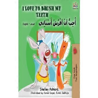 I Love To Brush My Teeth English Arabic Bilingual Book