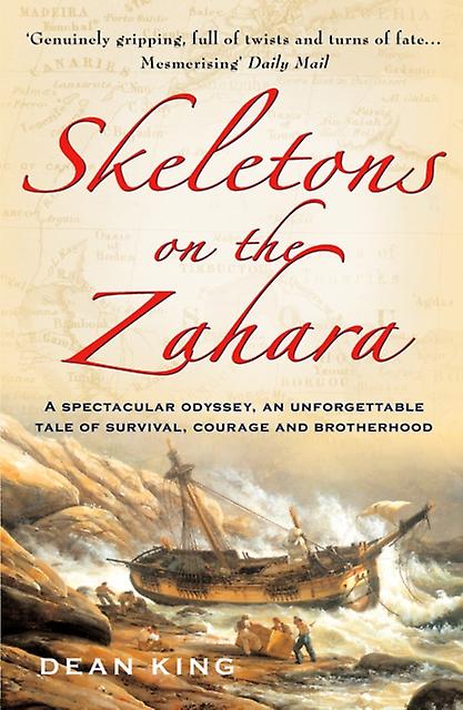 Skeletons On The Zahara by Dean King Paperback Book
