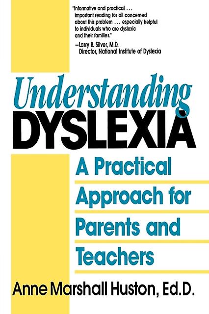 Understanding Dyslexia by Anne Marshall Huston Paperback Book