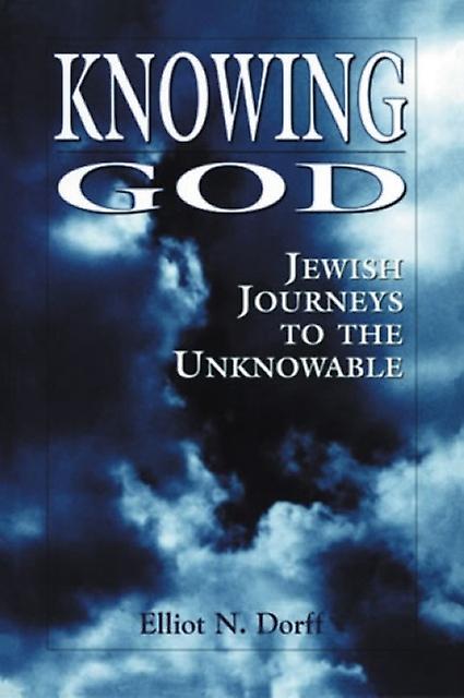 Knowing God by Elliot N. Dorff Paperback Book