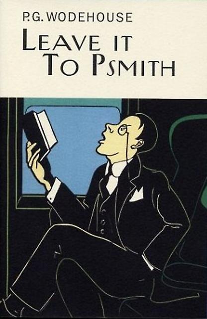 Leave It To Psmith - P.G. Wodehouse