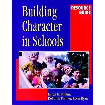 Guia de Recursos para o Desenvolvimento do Caráter nas Escolas, de Karen E. Bohlin (Livro de Bolso)