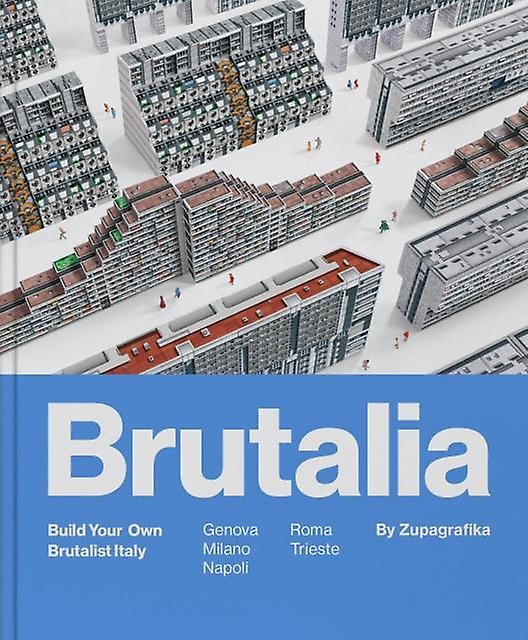 Brutalia - Zupagrafika - Architecture - Zupagrafika - Hardback