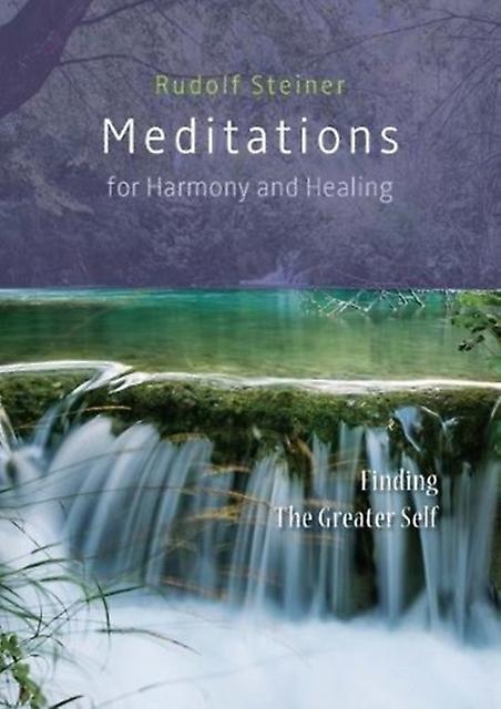 Meditations For Harmony And Healing by Rudolf Steiner Paperback
