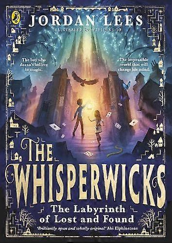 The Whisperwicks The Labyrinth Of Lost And Found by Jordan Lees Paperback Book