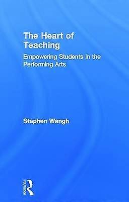 The Heart of Teaching