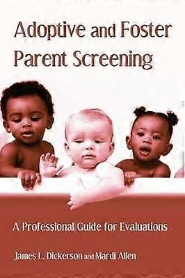Adoptive and Foster Parent Screening