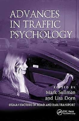 Advances in Traffic Psychology