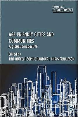 Age-Friendly Cities and Communities