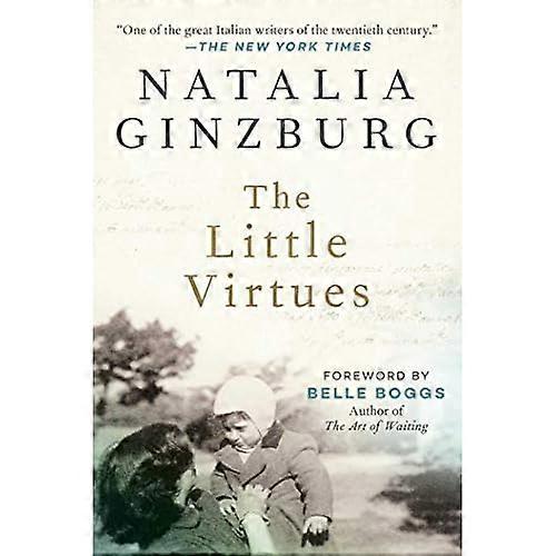 The Little Virtues: Essays