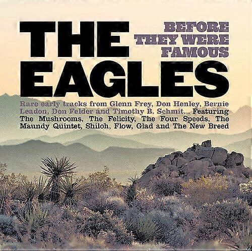 The Eagles Before They Were Famous CD (2021) NEW