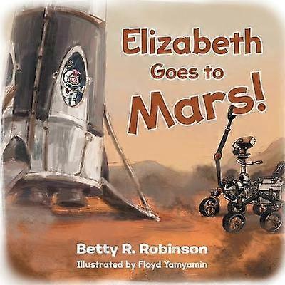 Elizabeth Goes to Mars!