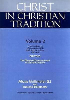 Christ in Christian Tradition Volume Two