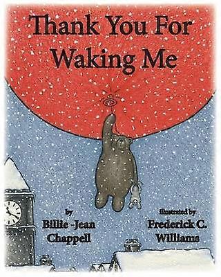 Thank You for Waking Me