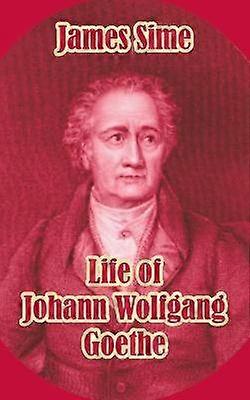 Vida de Johann Wolfgang Goethe