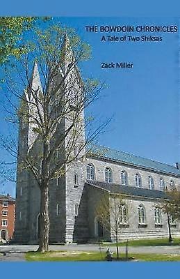 The Bowdoin ChroniclesA Tale of Two Shiksas