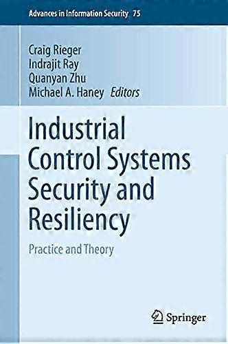 Industrial Control Systems Security And Resiliency Hardback Book