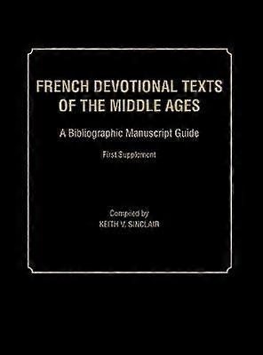 French Devotional Texts of the Middle Ages First Supplement